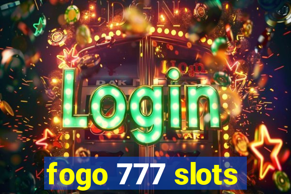 fogo 777 slots